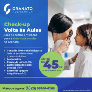 Check-up Volta às Aulas: Faça os exames médicos para matrícula escolar na Granato