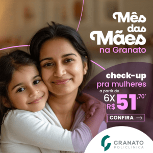 Mês das Mães na Granato: cuidar de quem você ama é o melhor presente