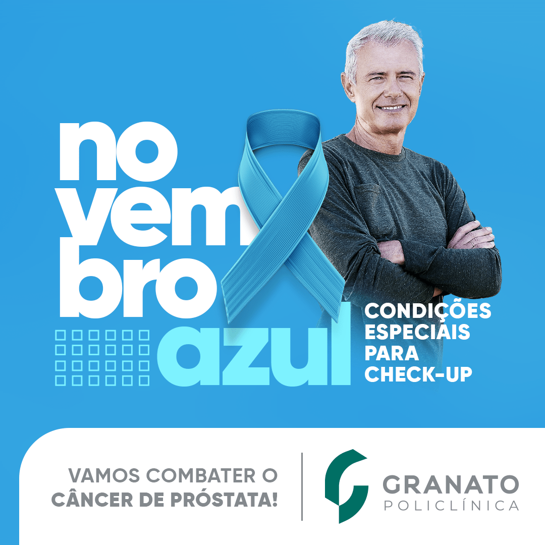 Novembro Azul na Granato!