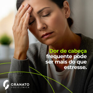 Dor de cabeça frequente pode ser mais do que estresse.