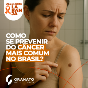 Dezembro Laranja: como se prevenir do câncer de pele, o mais comum do Brasil!