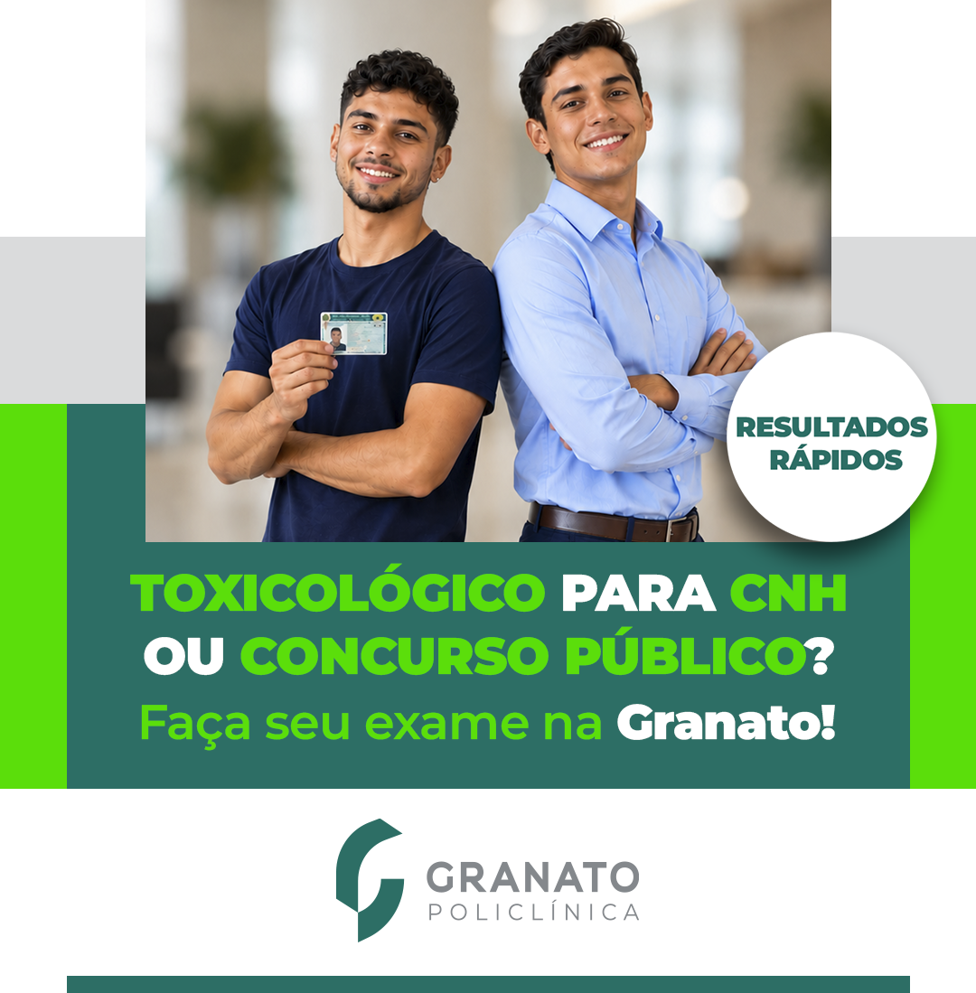Toxicológico para CNH ou concurso público? Faça seu exame na Granato!